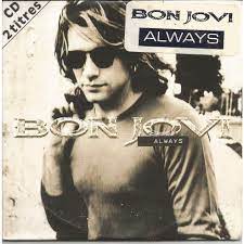 Скачивай и слушай bon jovi always и cnblue 씨엔블루 always bon jovi на zvooq.online! Always Edge Of A Broken Heart By Bon Jovi Cds With Jeremupper Ref 117765955