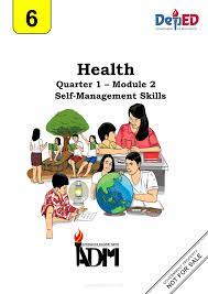Growing with science and health 1. Health 6 Module 2 Self Management Skills Grade 6 Modules