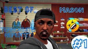 MASON LE TERRORISTE REPENTIT ET LE BDG DE LA VILLE ! Best Of Mason