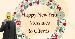May you experience warmth and togetherness and prosperity too. Happy New Year Messages To Clients Business Partner Happy New Year Message Business New Year Wishes New Year Message