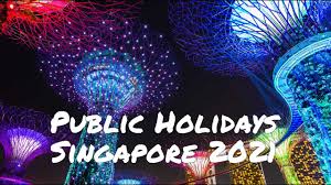 National Holidays In Singapore In 2021 Office Holidays