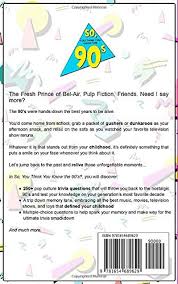 You don't have to be online or connected to internet to solve these mcq trivia questions. So You Think You Know The 90 S Hella Fun 90 S Pop Culture Trivia Questions And Answers Game Austin Ryan 9781654689629 Amazon Com Books