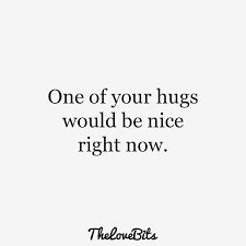 I just want to get in your arms and stay there forever. 50 Cute Missing You Quotes To Express Your Feelings Thelovebits