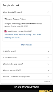 What does wap mean dailyrapfacts. People Also Ask What Does Wap Mean A Wireless Access Points In Digital Technology Wap Stands For Wireless Access Points Aug 17 2020 What Does Wap Mean In Texting And Wap Meaning