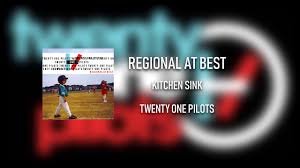 twenty one pilots  kitchen sink lyrics