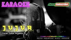 Chords For Jujur Emek Aryanto Karaoke