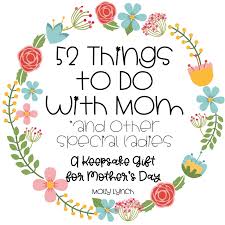 Baby's stuff isn't the only added expense to plan for when you're expecting. Mother S Day Craft Gift 52 Things To Do With Mom Keepsake Lucky To Be In First