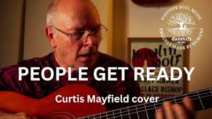 People Get Ready (Curtis Mayfield cover)