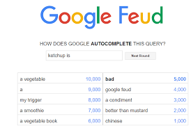 And the most popular answer is google feud! Mildly Amusing Google Feud Answers Album On Imgur