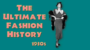 This creative explosion was driven by the need of an entire new look that could survive the great depression. The Ultimate Fashion History The 1930s Youtube