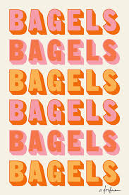 Bagels Bagels Bagels Print Typography Inspiration Typography Design Graphic Design