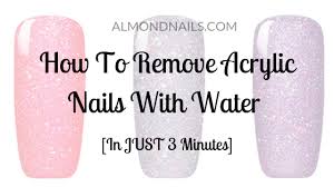 If the acrylic nails are still firmly stuck, repeat the process for another 20 minutes and attempt to remove them again. How To Remove Acrylic Nails With Water In Just 3 Minutes