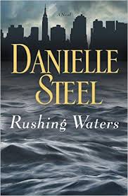 Rushing Waters A Novel Ebook Danielle Steel Amazon Ca Kindle Store Danielle Steel Books Novels