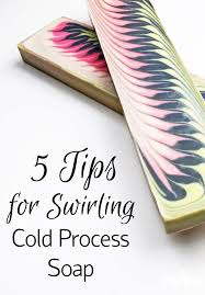 5 Tips For Swirling Cold Process Soap Soap Queen Soap Recipes Diy Soap Home Made Soap