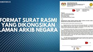 Urusan surat menyurat dan dokumen rasmi kerajaan akan menggunakan nama rasmi perdana menteri muhyiddin yassin, menurut satu memo pejabat perdana menteri. Format Surat Rasmi Yang Dikongsikan Laman Arkib Negara Edu Bestari