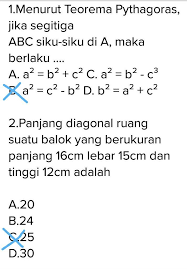 Maka berlaku rumus phytagoras berikut: 1 Menurut Teorema Pythagoras Jika Segitigaabc Siku Siku Di A Maka Berlaku A A B C Brainly Co Id