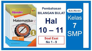 Soal essay bilangan bulat kelas 7. Bilangan Bulat Pembahasan Buku Mandiri Kelas 7 Smp Hal 10 11 Youtube