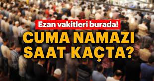 Peki i̇stanbul'da cuma namazı saat kaçta kılınacak? Cuma Namazi Bugun Saat Kacta Kilinacak Istanbul Ankara Izmir Il Il 3 Agustos Cuma Namazi Saatleri Sayfa 6 Son Dakika Haberler
