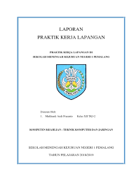 Contoh laporan pkl smk jurusan tkj (prakerin) oleh muhamad ilyas 20 agustus. Contoh Laporan Pkl Smk Tkj Nusagates