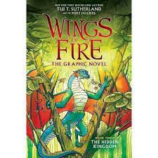 The series currently consists of three arcs, which focus on young dragons fulfilling prophecies in a fantasy world. The Hidden Kingdom Wings Of Fire Graphic Novel 3 A Graphix Book Library Edition 3 By Tui T Sutherland Hardcover Target