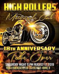 High Rollers Motorcycle Club 18th Annual Anniversary Take Over Pound 4 Pound Compound Memphis August 17 To August 19 Allevents In