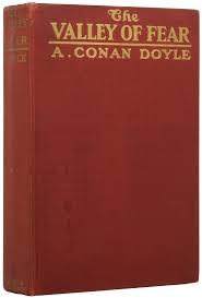 The first british book edition. The Valley Of Fear Arthur Conan Doyle Sir Arthur I Keller