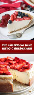 The Amazing No Bake Keto Cheesecake Cookingrecipes Today Keto No Bake Cheesecake Keto Cheesecake Keto Dessert Recipes