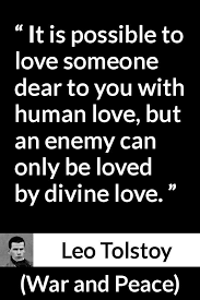 This is one of the most wonderful creations in literature. Leo Tolstoy Quote About Love From War And Peace War And Peace Quotes Leo Tolstoy Quotes Tolstoy Quotes