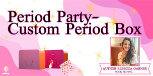 Period Party-Custom Period Box