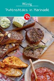 Putensteak Marinade Rezept Meine Familie Ich Europas Grosstes Foodmagazin Rezept Marinade Putensteak Marinade Rezept