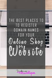 3 Best Places To Register Domain Names For Your Online Shop Or Website Successful Home Business Best Home Based Business Home Based Business