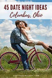 Best fun date night ideas in frisco, tx. 45 Fun Date Nights In Columbus Ohio Zen Life And Travel