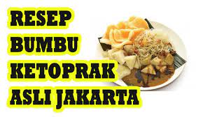 Resep Bumbu Ketoprak Paling Dahsyat Kuliner Jakarta Youtube