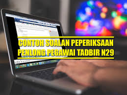 .peperiksaan online penolong pegawai tadbir n29 akan bermula pada 14.04.2021 hingga bagi calon yang menerima email untuk menduduki exam penolong pegawai tadbir n29 tersebut jawatan penolong pegawai tadbir gred n29 merupakan jawatan di bawah kumpulan pelaksana. Contoh Soalan Peperiksaan Online Penolong Pegawai Tadbir N29 Blogger Lelaki