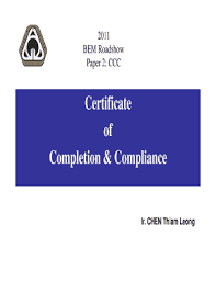 This includes the issuance of the certificate of completion and compliance (ccc) by professional architects and professional engineers as well as building draughtsmen registered with the board of architects malaysia (lam) to replace the certificate of fitness for occupation (cfo) issued by the. Fillable Online Bem Org Certificate Of Completion Compliance Board Of Engineers Malaysia Bem Org Fax Email Print Pdffiller
