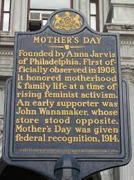 Mother S Day This Marker Is Located On The East Side Of City Hall Market And Juniper Streets On The Traffic Island Anna Jarvis Philadelphia History