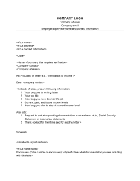 Use letterhead anyway, in order to make your letter look formal, it must be nice that you use. 40 Income Verification Letter Samples Proof Of Income Letters