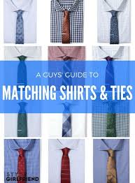 How To Perfectly Pair Shirts And Ties Style Girlfriend Shirt And Tie Style Mens Shirt And Tie Shirt And Tie Combinations