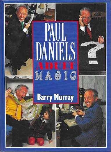 Paul Daniels Adult Magic by Barry Murray