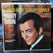 Bobby Darin-"from Hello Dolly to Goodbye Charlie" Vintage Vinyl Record  Album