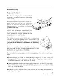 How do i unlock my ignition when putting the key into the ignition to start the car. Central Locking