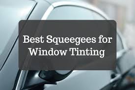 Whats the best window tint. 5 Best Squeegees For At Home Window Tinting Homelization