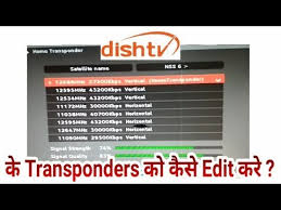 How To Change Edit Satellite Transponders In Dish Tv Dth Watch Full Video For Details