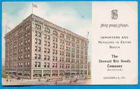 In my opinion, it is not in the. 1909 Department Store Stewart Dry Goods Louisville 23707687