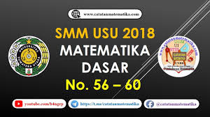 Video berisi pembahasan soal ujian mandiri usu atau yang dikenal dengan smm usu materi yang dibahas adalah matematika dasar yang bisa dipelajari baik oleh siswa saintek maupun sedangkan peserta ujian spmpd hanya dapat memilih sebanyak 3 program studi pada program diploma. Pembahasan Soal Seleksi Mandiri Usu 2018 Matematika Dasar No 56 60 Persiapan Seleksi Mandiri Usu Youtube