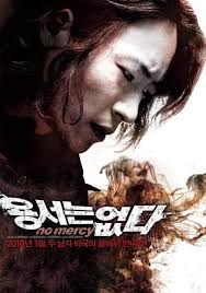 She dreams of a normal life with her younger sister after her . No Mercy 2010 Film Complete Wiki Ratings Photos Videos Cast