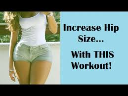 workout to get bigger hips