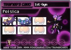 This trainer card maker is provided for free and is the product of a great deal of work by many people in the pokecharms community. Poisica S Trainer Card Pokecharms