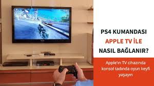 Ps4 Kumandasi Apple Tv Ile Nasil Baglanir Youtube