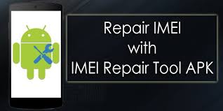 Imei Repair Apk Tool Fix Corrupt Or Null Imei Number On Android Repair Application Android Android